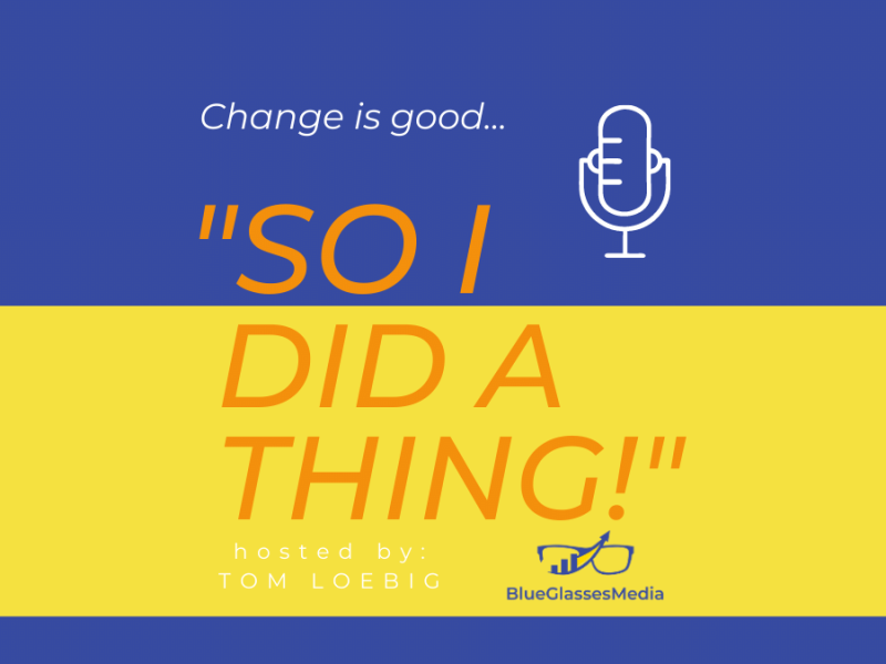 Podcast launch: “So I did a thing!”